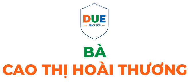 DUE - 50 NĂM KHƠI NGUỒN TRI THỨC, KIẾN TẠO TƯƠNG LAI